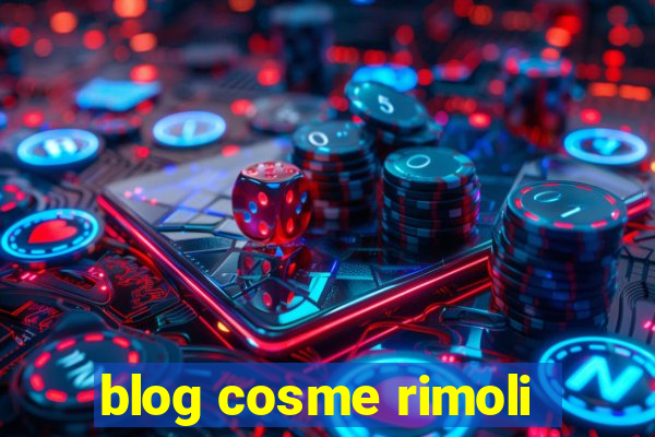 blog cosme rimoli